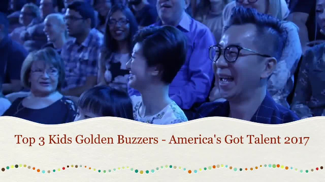 Top 3 Kids Golden Buzzers - Unbelievable Talents - America's Got Talent 2017