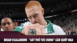 Brian Scalabrine - Sát Thủ Tóc Hung Càn Quét NBA