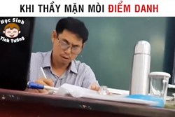 Khi thầy giáo mặn mòi điểm danh