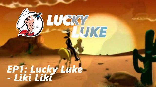 Lucky Luke - Liki Liki (EP 1.2)